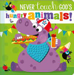 NEVER TOUCH GODS HUNGRY ANIMALS