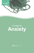 AN INSIGHT INTO ANXIETY
