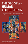 THEOLOGY AND HUMAN FLOURISHING