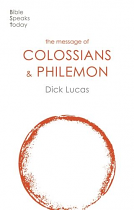 THE MESSAGE OF COLOSSIANS & PHILEMON