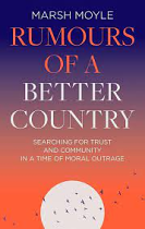 RUMOURS OF A BETTER COUNTRY