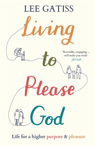 LIVING TO PLEASE GOD