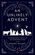 AN UNLIKELY ADVENT