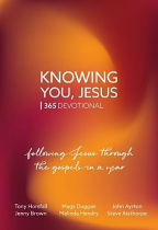 KNOWING YOU, JESUS 365 DEVOTIONAL