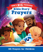 GOD'S BIG PROMISES BIBLE STORY PRAYERS