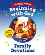 BEGINNING WITH GOD FAMILY DEVOTIONS 