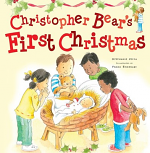 CHRISTOPHER BEAR'S FIRST CHRISTMAS