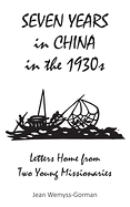 SEVEN YEARS IN CHINA IN THE 1930S