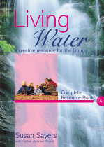 LIVING WATER COMPLETE RESOURCE BOOK YEAR A