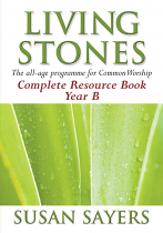 LIVING STONES COMPLETE RESOURCE BOOK YEAR B