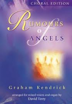 RUMOURS OF ANGELS CHORAL MUSIC EDITION