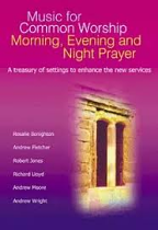 MUSIC FOR MORNING & EVENING NIGHT PRAYER
