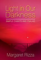 LIGHT IN OUR DARKNESS CHANTS & PSALMS