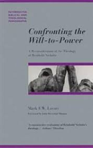 CONFRONTING THE WILL-TO-POWER