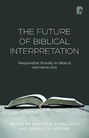 THE FUTURE OF BIBLICAL INTERPRETATION 