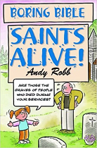 BORING BIBLE SAINTS ALIVE