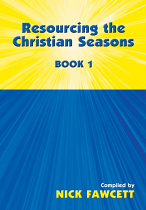 RESOURCING THE CHRISTIAN SEASONS BOOK 1