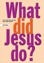 WHAT DID JESUS DO