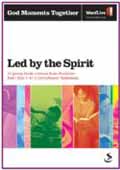 LED BY THE SPIRIT GOD MOMENTS TOGETHER