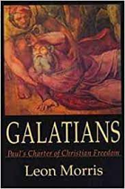 GALATIANS PAULS CHARTER OF CHRISTIAN FREEDOM