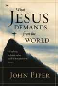 WHAT JESUS DEMANDS OF THE WORLD