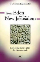 FROM EDEN TO THE NEW JERUSALEM