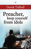 PREACHER KEEP YOURSELF FROM IDOLS