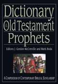 DICTIONARY OF THE OLD TESTAMENT PROPHETS HB