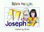 JOSEPH BIBLE HEROES COLOURING BOOK