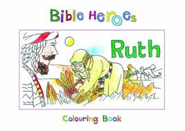 RUTH BIBLE HEROES COLOURING BOOK