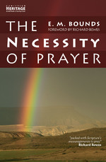 THE NECESSITY OF PRAYER