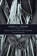 JOHN G PATON MISSIONARY TO THE NEW HEBRIDES