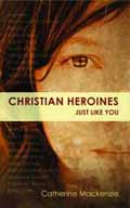 CHRISTIAN HEROINES JUST LIKE YOU