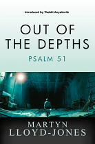 OUT OF THE DEPTHS PSALM 51