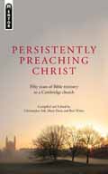 PERSISTENTLY PREACHING CHRIST