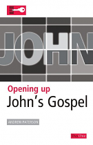 OPENING UP JOHN'S GOSPEL