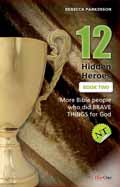 12 HIDDEN HEROES NEW TESTAMENT BOOK 2