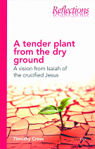 A TENDER PLANT FROM THE DRY GROUND