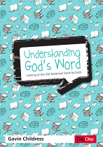 UNDERSTANDING GODS WORD OLD TESTAMENT