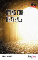 DYING FOR HEAVEN