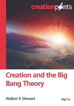 CREATION AND THE BIG BANG THEORY