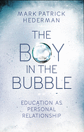 THE BOY IN THE BUBBLE