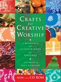 CRAFTS FOR CREATIVE WORSHIP