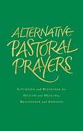 ALTERNATIVE PASTORAL PRAYERS HB