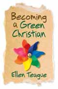 BECOMING A GREEN CHRISTIAN