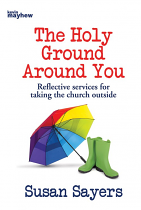 THE HOLY GROUND AROUND YOU