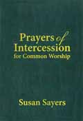 PRAYERS OF INTERCESSION FOR COMMON WORSHIP
