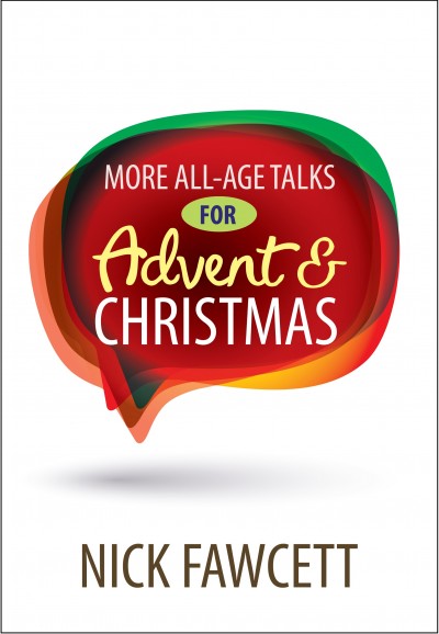 MORE ALL AGE TALKS FOR ADVENT AND CHRISTMAS