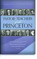 PASTOR TEACHERS OF OLD PRINCETON HB