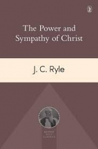 THE POWER AND SYMPATHY OF CHRIST